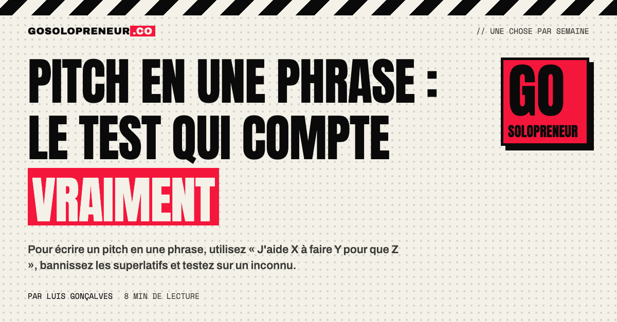 Un fondateur dit son pitch en une phrase à un inconnu, le test qui compte