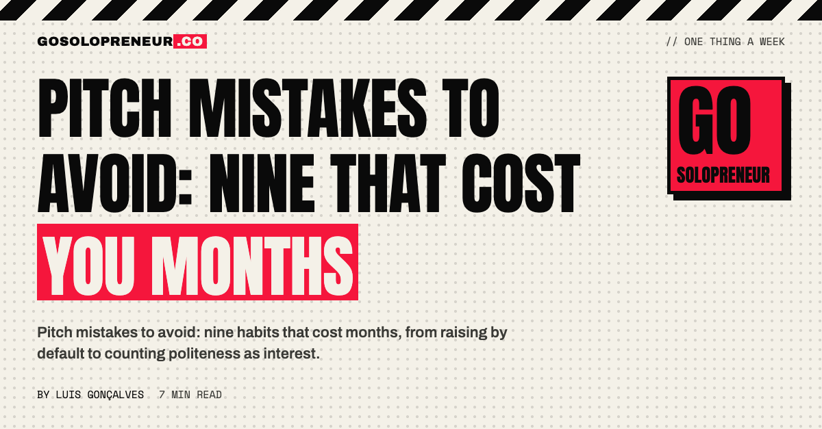 Pitch Mistakes to Avoid: Nine That Cost You Months