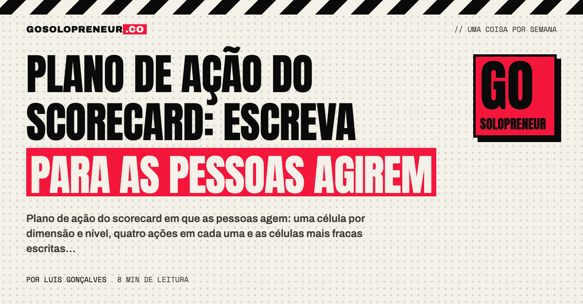 Grade de dimensões e níveis com as ações de cada célula do plano de ação do scorecard