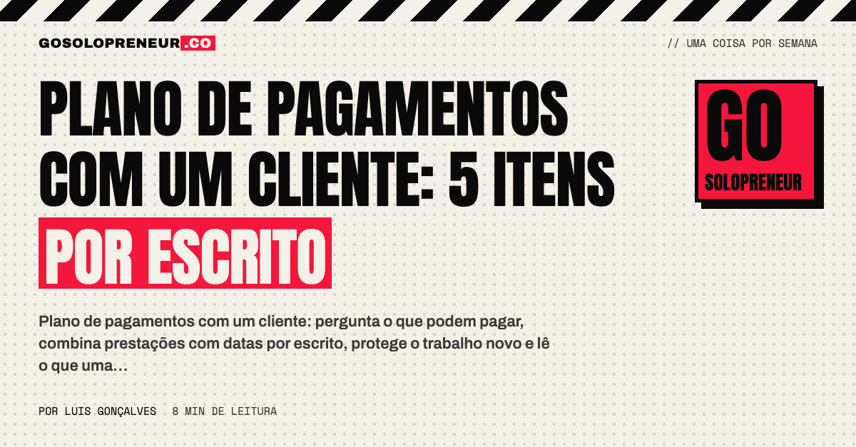 Plano de pagamentos com um cliente: cinco itens a ter por escrito