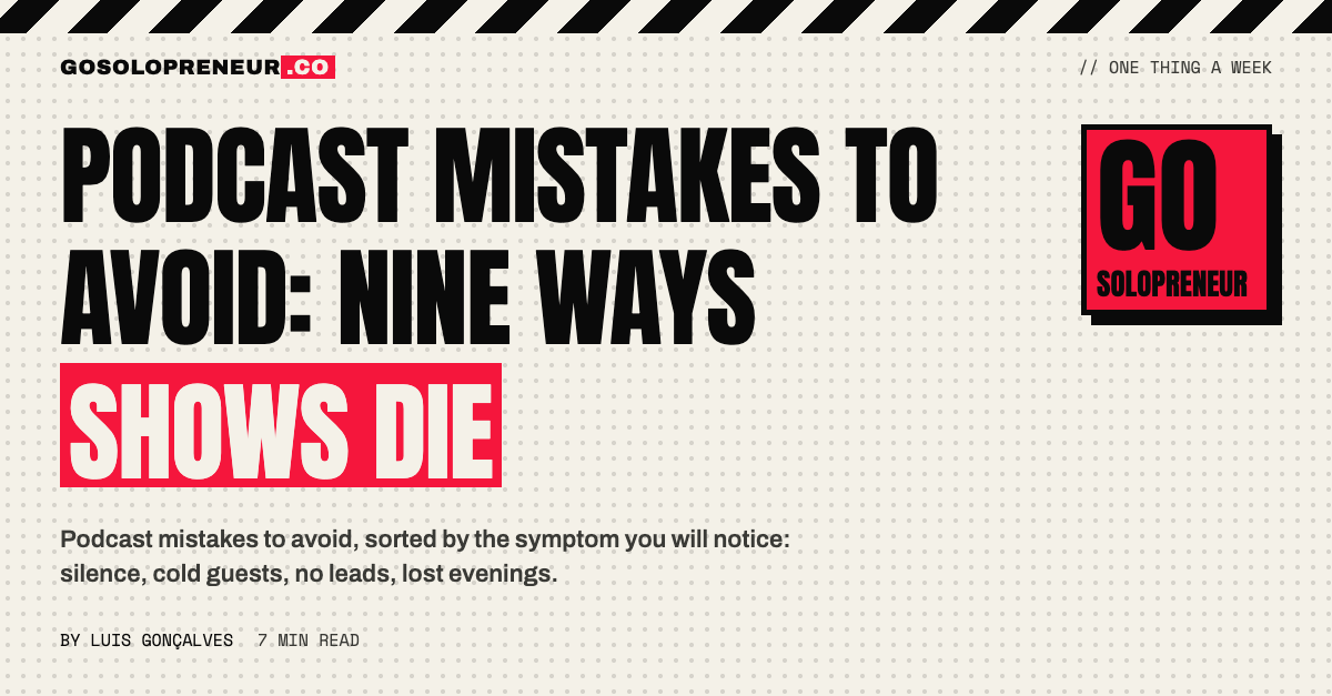 Podcast Mistakes to Avoid: Nine Ways Shows Die