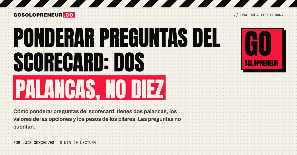 Dos palancas de ponderación sobre un scorecard: valores de opciones y pesos de pilares