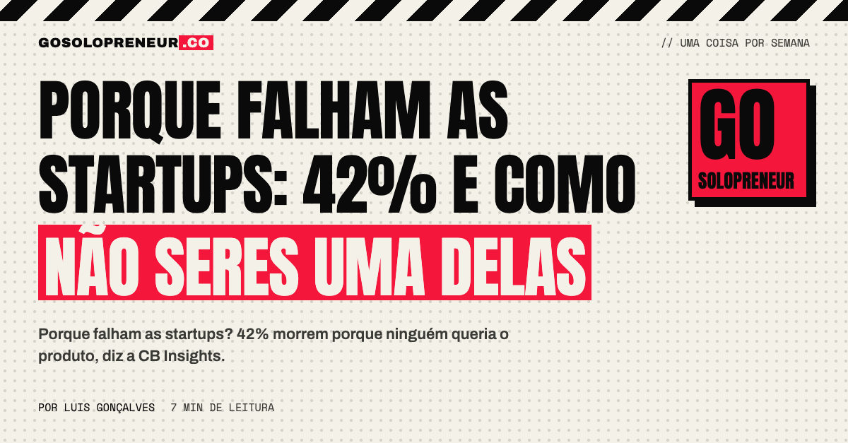Porque falham as startups: 42% e como não seres uma delas