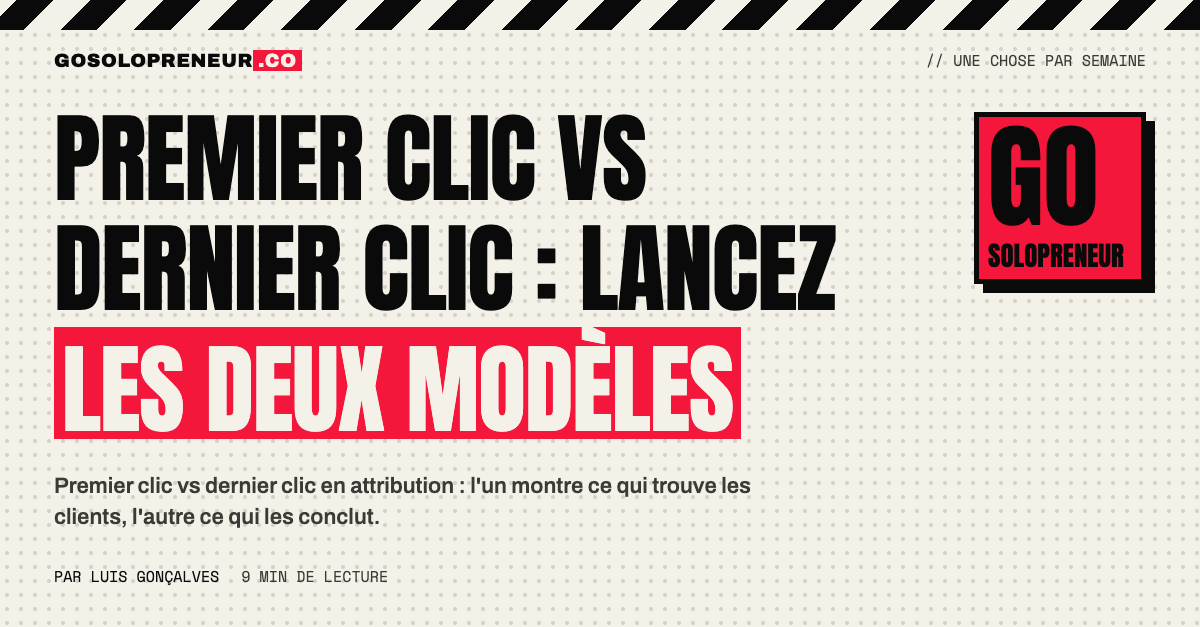 Deux colonnes comparant le crédit au premier clic et au dernier clic selon les canaux marketing