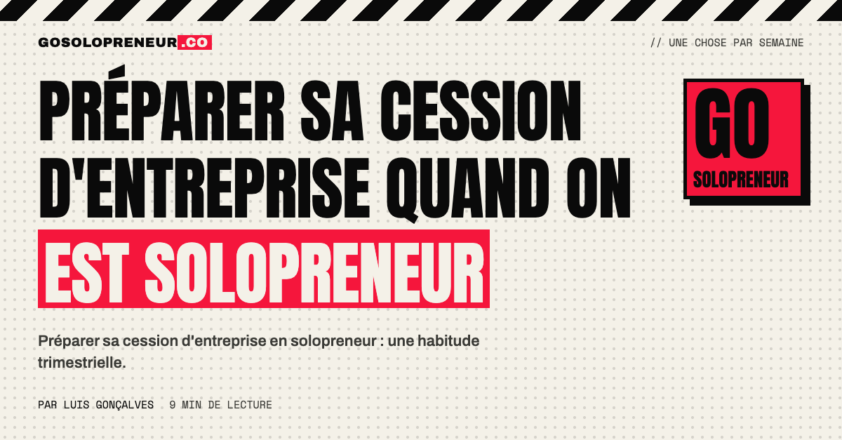 Une liste trimestrielle pour préparer sa cession d'entreprise : propriété, propriété intellectuelle, contrats et chiffres