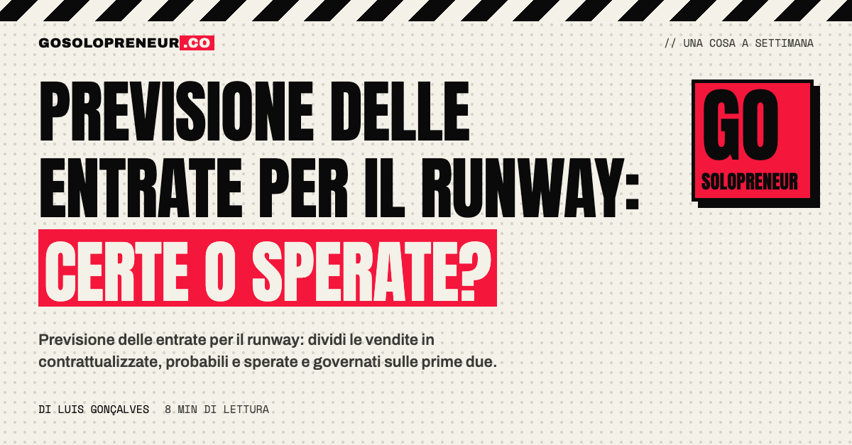 Previsione delle entrate per il runway: certe o sperate?