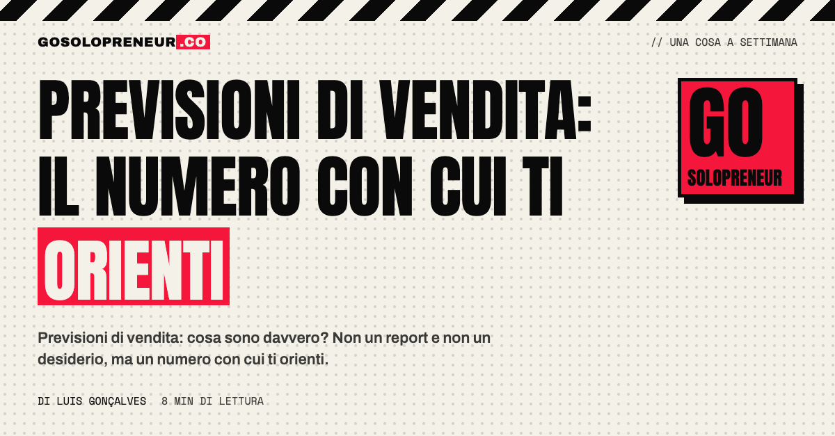 Previsioni di vendita: il numero con cui ti orienti, tra pipeline, fasi e date di chiusura