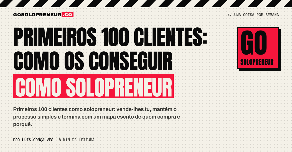 Primeiros 100 clientes de um solopreneur: o guia gratuito The First 100 Customers Playbook