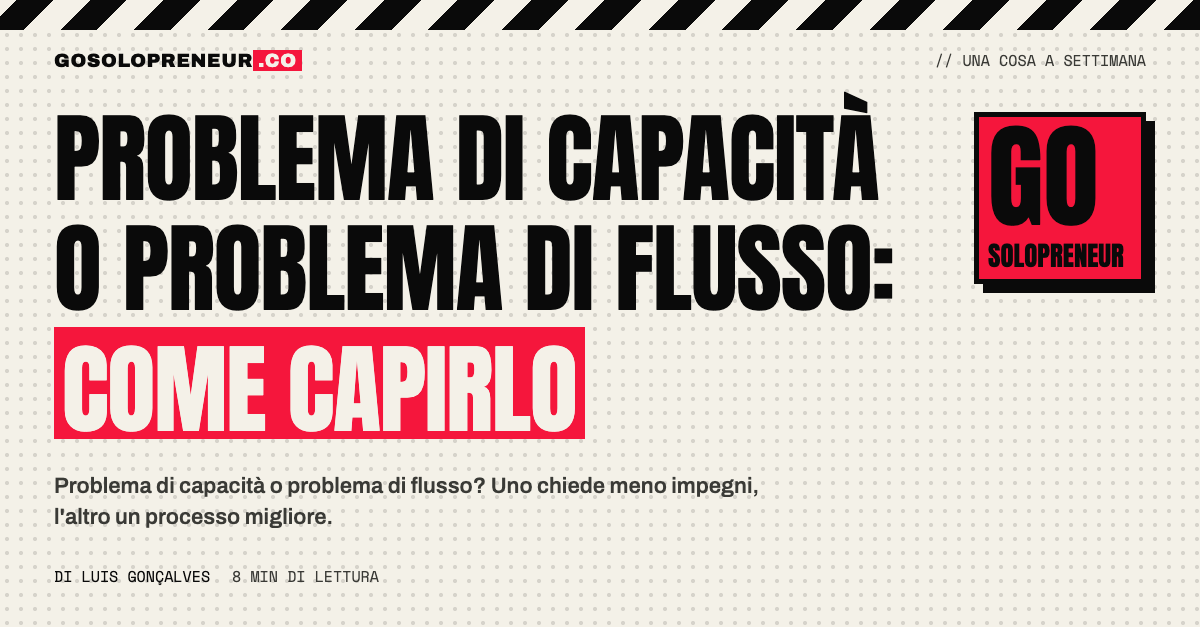 Problema di capacità o problema di flusso: come capire quale dei due rallenta la tua attività