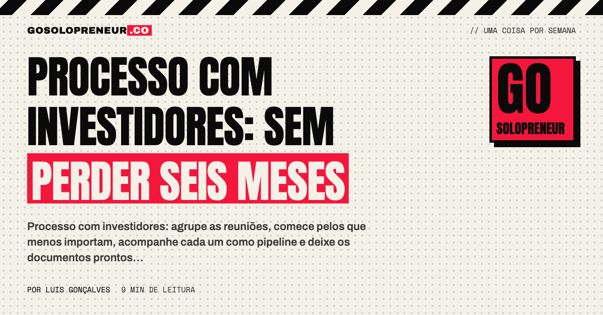 Processo com investidores: pipeline de reuniões em uma planilha