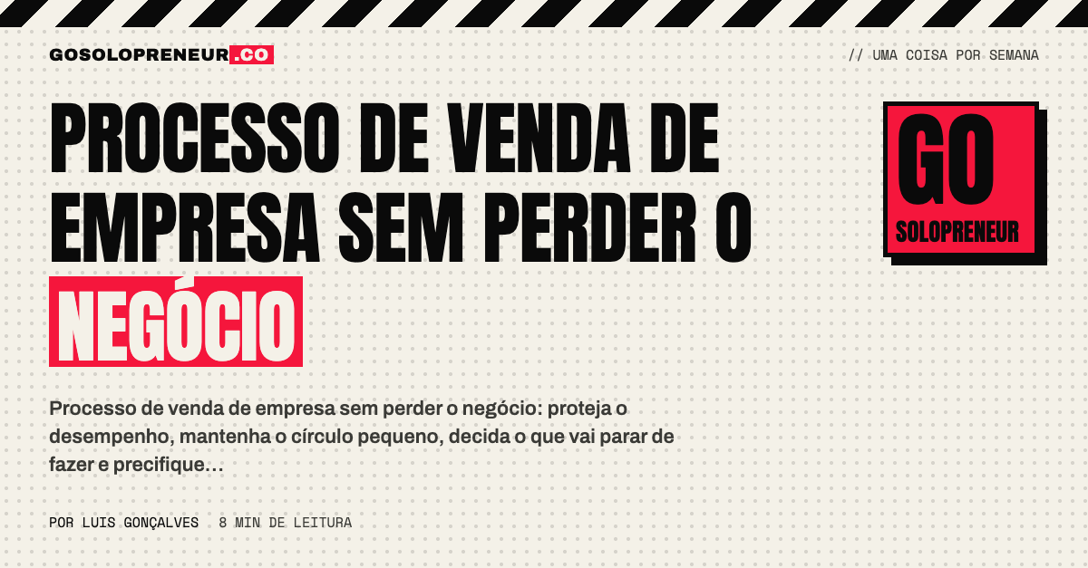 Conduzir um processo de venda de empresa sem deixar o desempenho do negócio cair