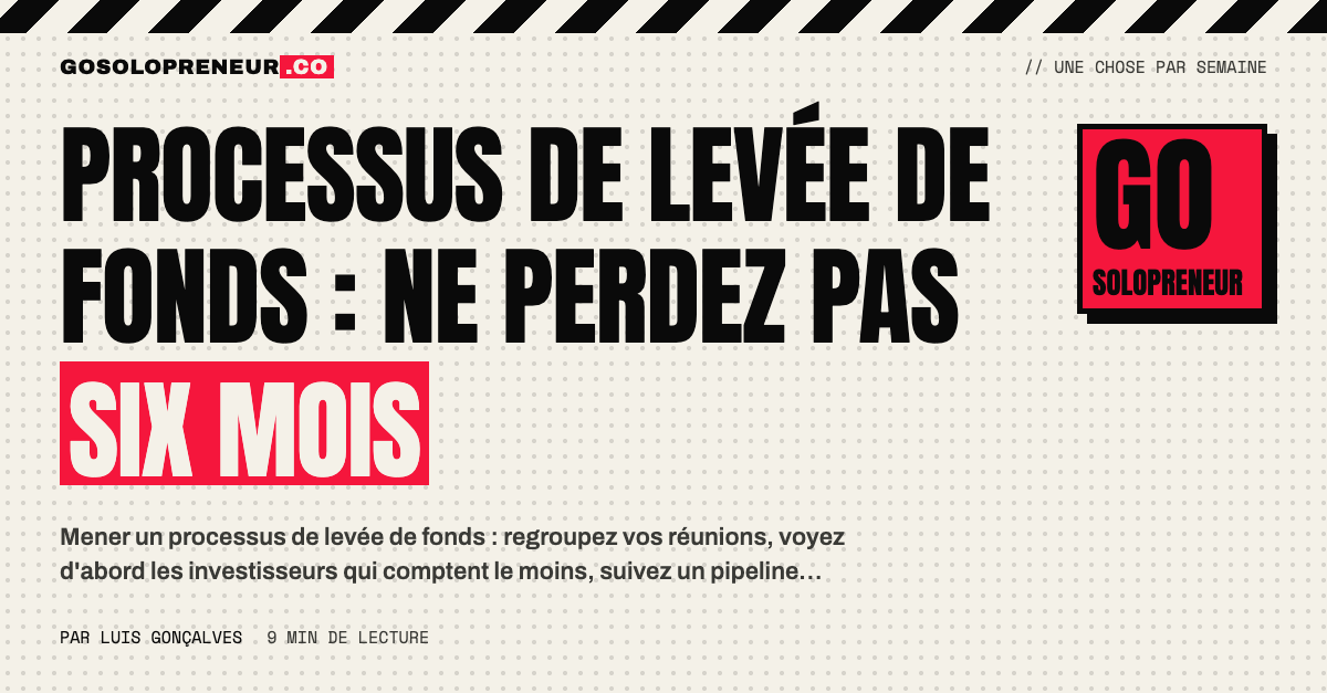 Un tableau de pipeline pour suivre chaque investisseur dans un processus de levée de fonds