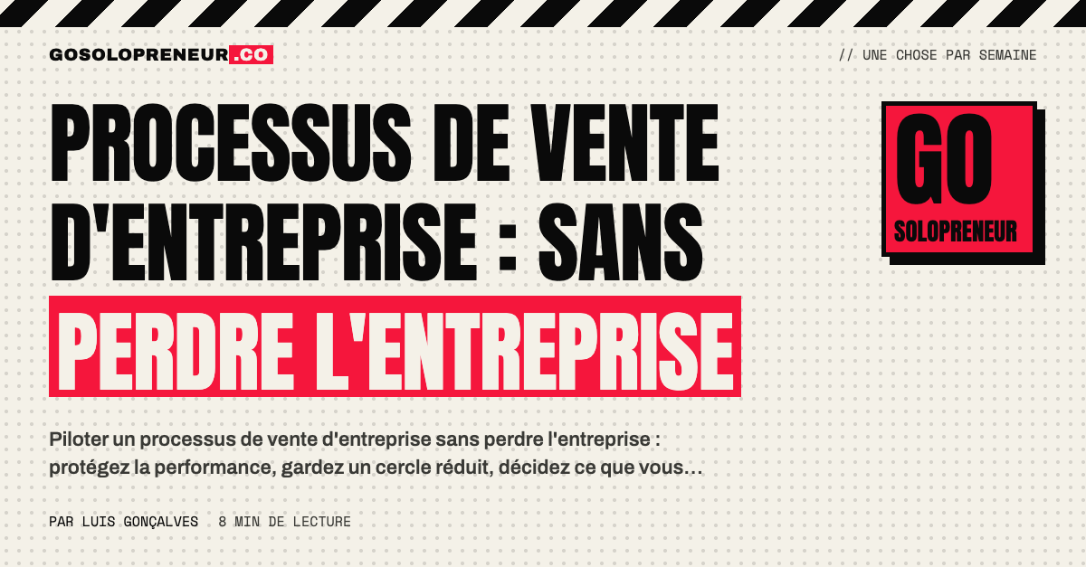 Un fondateur solo gère un processus de vente d'entreprise tout en suivant la performance chaque semaine
