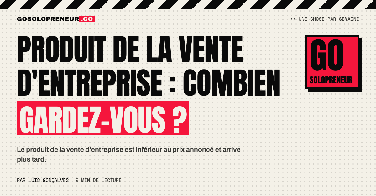 Du prix annoncé au produit de la vente d'entreprise : entiercement, earn-out, actions et impôt