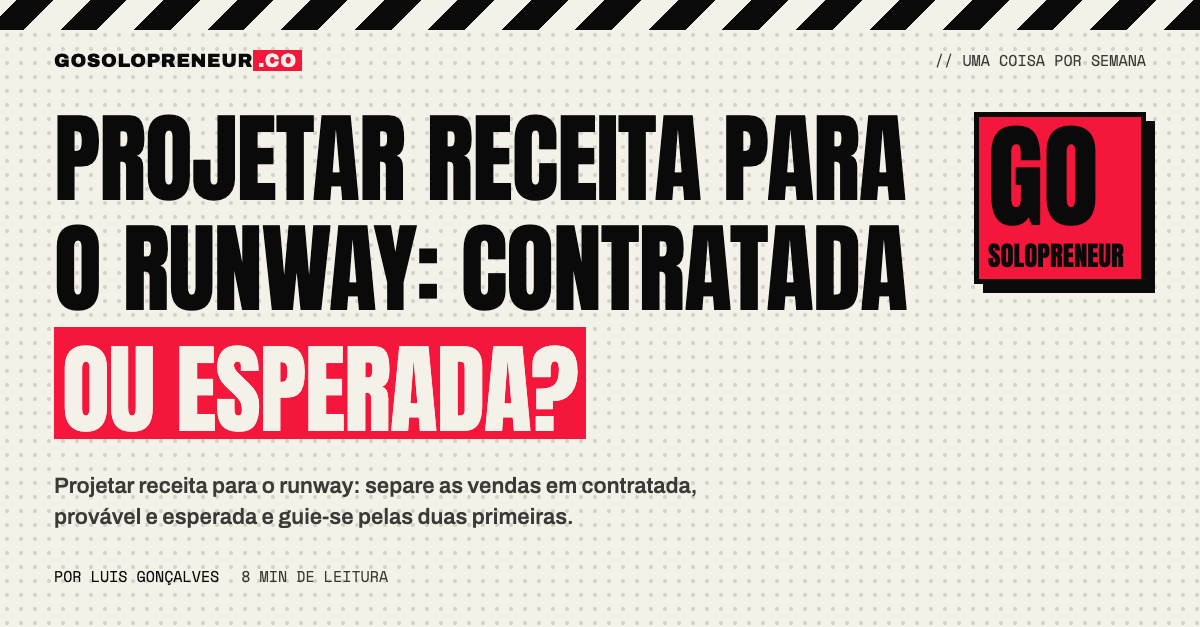 Projetar receita para o runway: contratada, provável e esperada