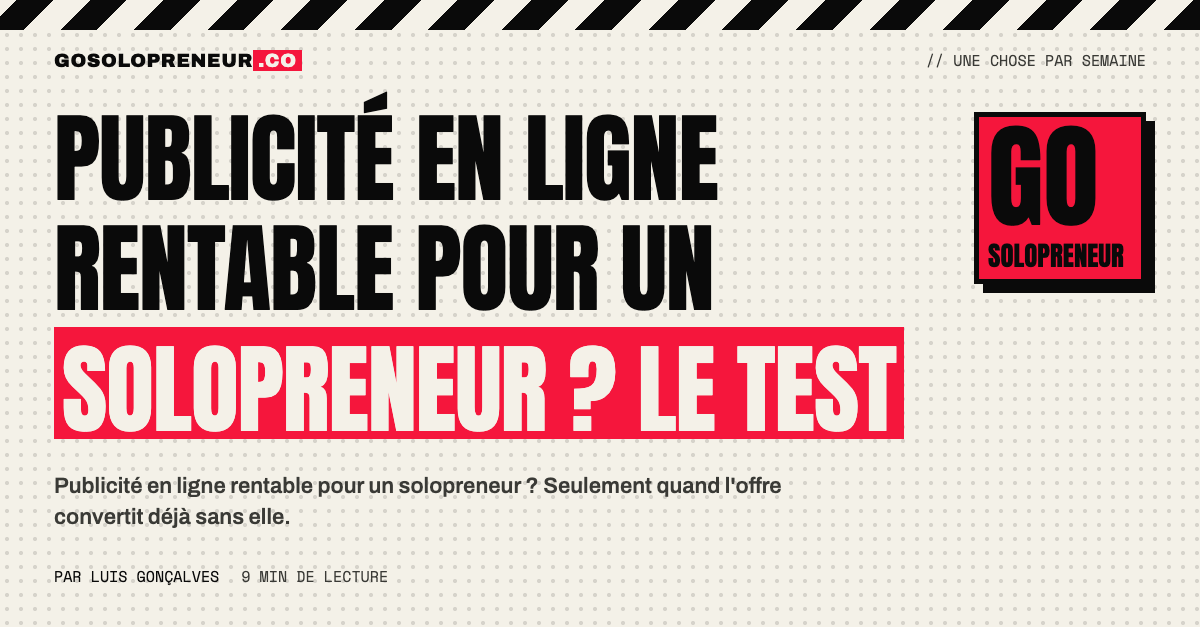 Publicité en ligne rentable pour un solopreneur ? Le test : un solopreneur face à un tableau de bord publicitaire