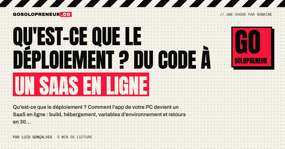 Qu'est-ce que le déploiement : du code local à un SaaS en ligne