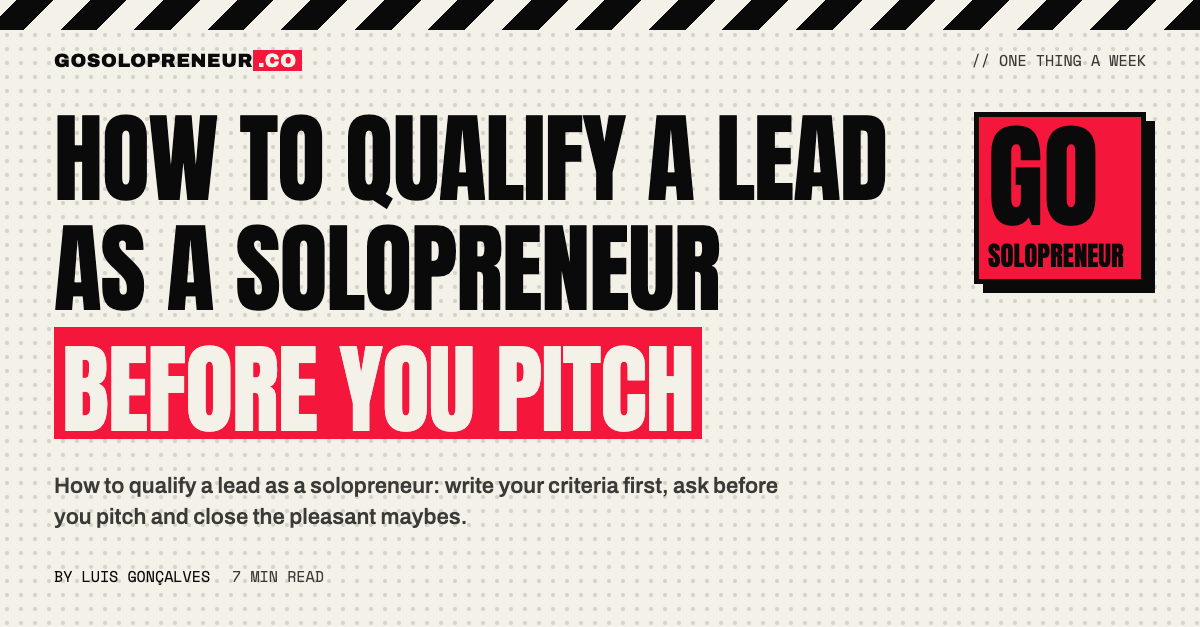 How to Qualify a Lead as a Solopreneur Before You Pitch