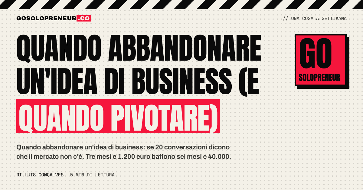 Quando abbandonare un'idea di business e quando pivotare: la guida