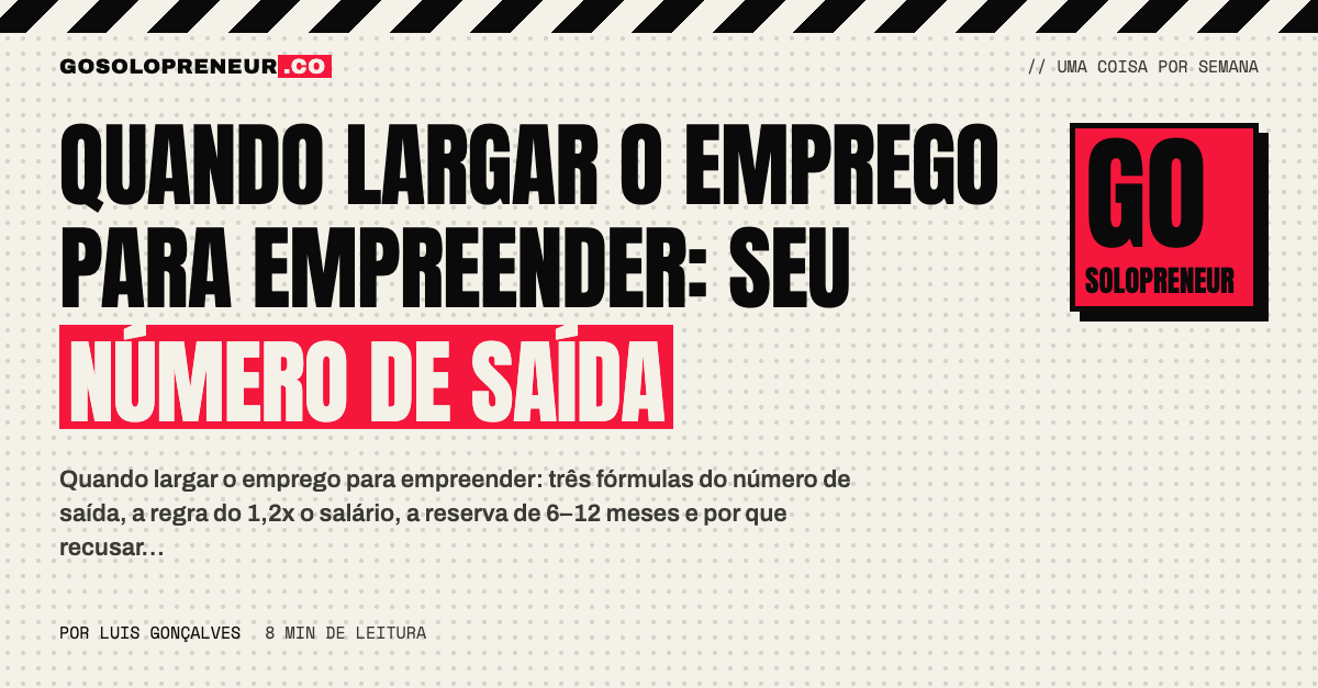 Quando largar o emprego para empreender: seu número de saída