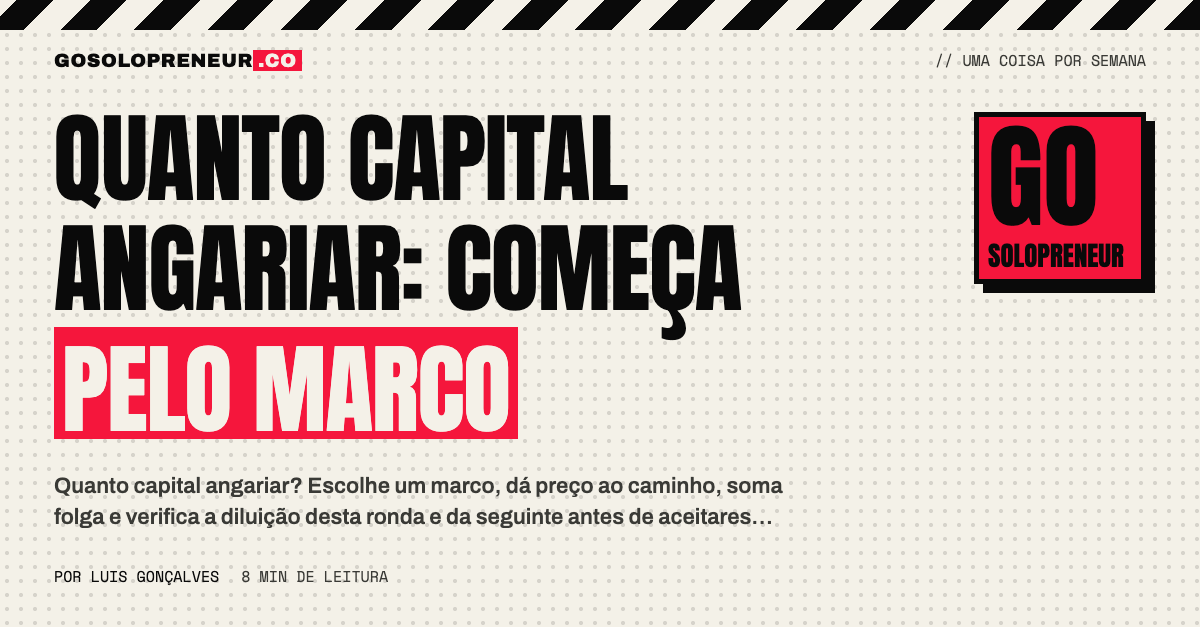 Escada de marcos para decidir quanto capital angariar numa ronda