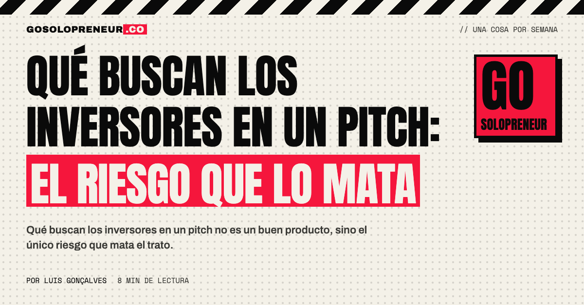 Un inversor revisa un pitch y busca el único riesgo que mata el trato