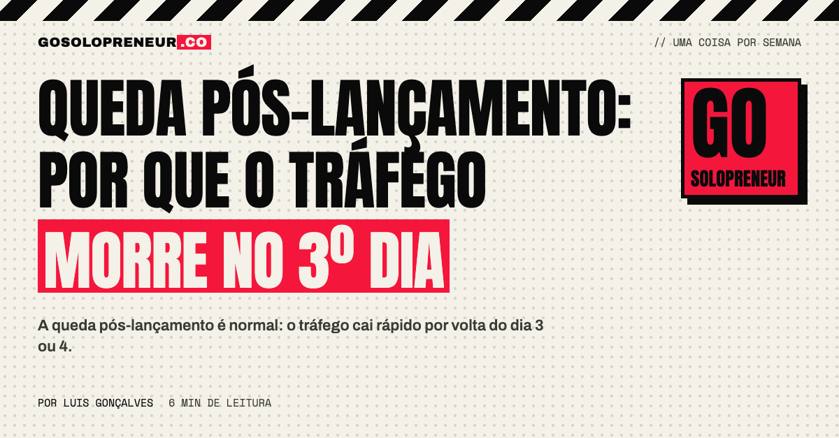 Queda pós-lançamento: por que o tráfego morre no 3º dia