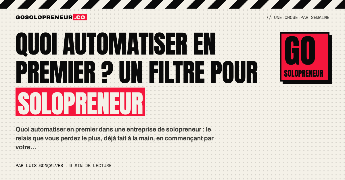 Quoi automatiser en premier : un solopreneur classe ses relais perdus pour choisir son premier workflow