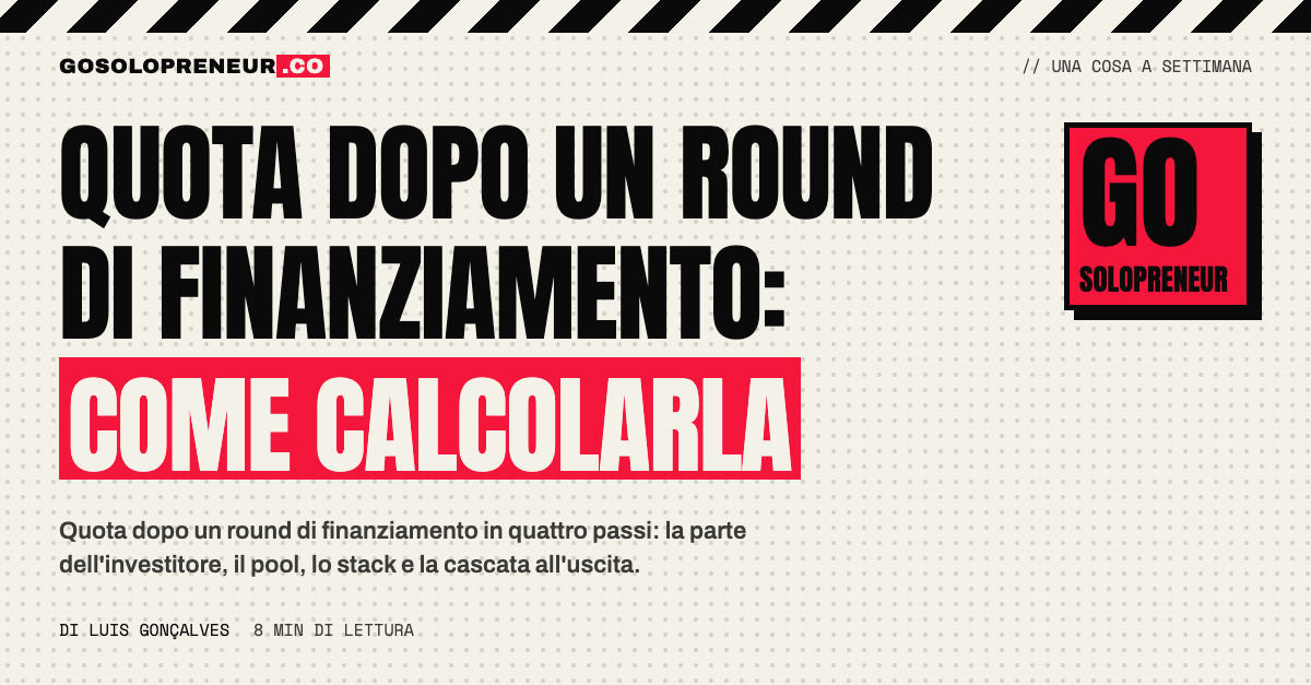Calcolatrice e cap table per calcolare la quota dopo un round di finanziamento