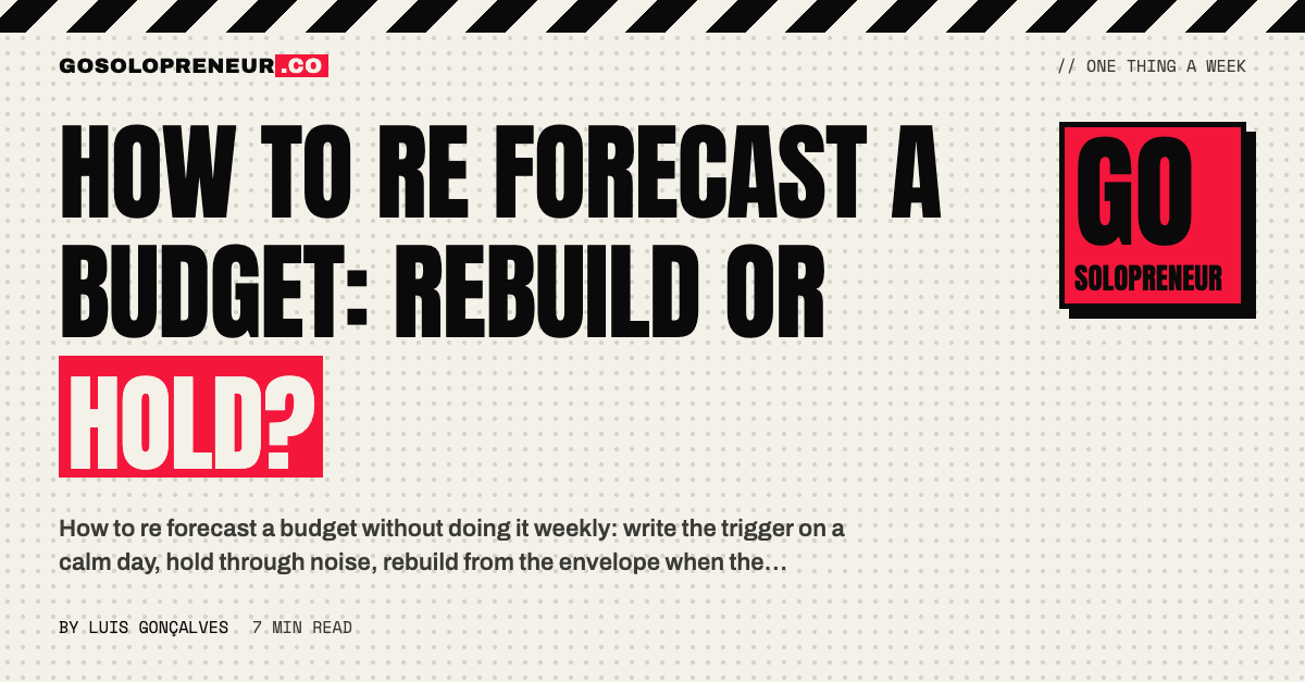 How to Re Forecast a Budget: Rebuild or Hold?