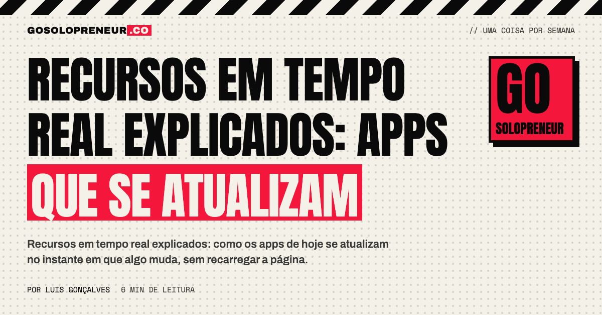 Recursos em tempo real explicados: apps que se atualizam