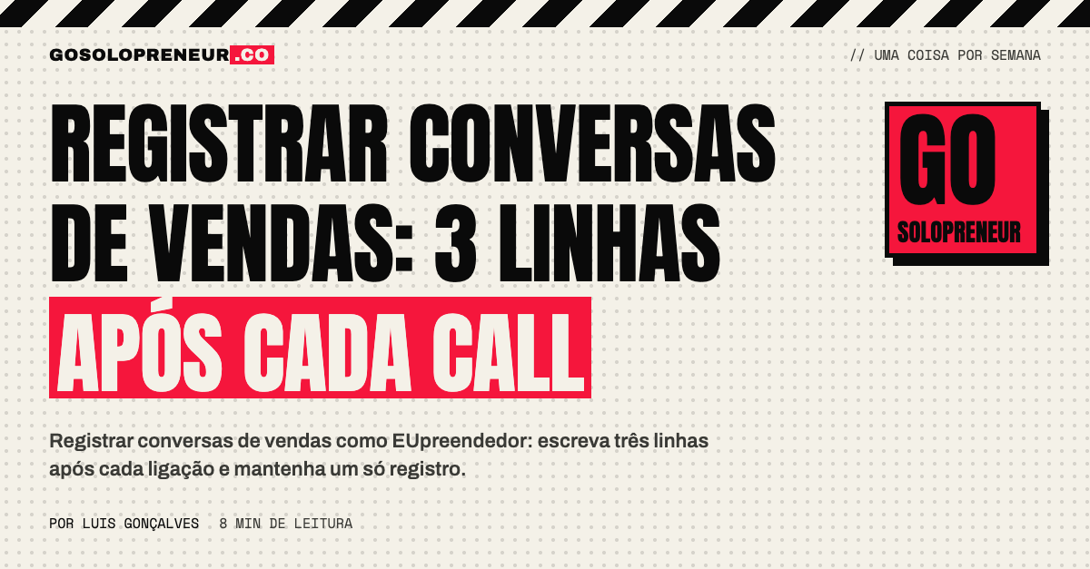 Registrar conversas de vendas: nota de três linhas depois de uma ligação