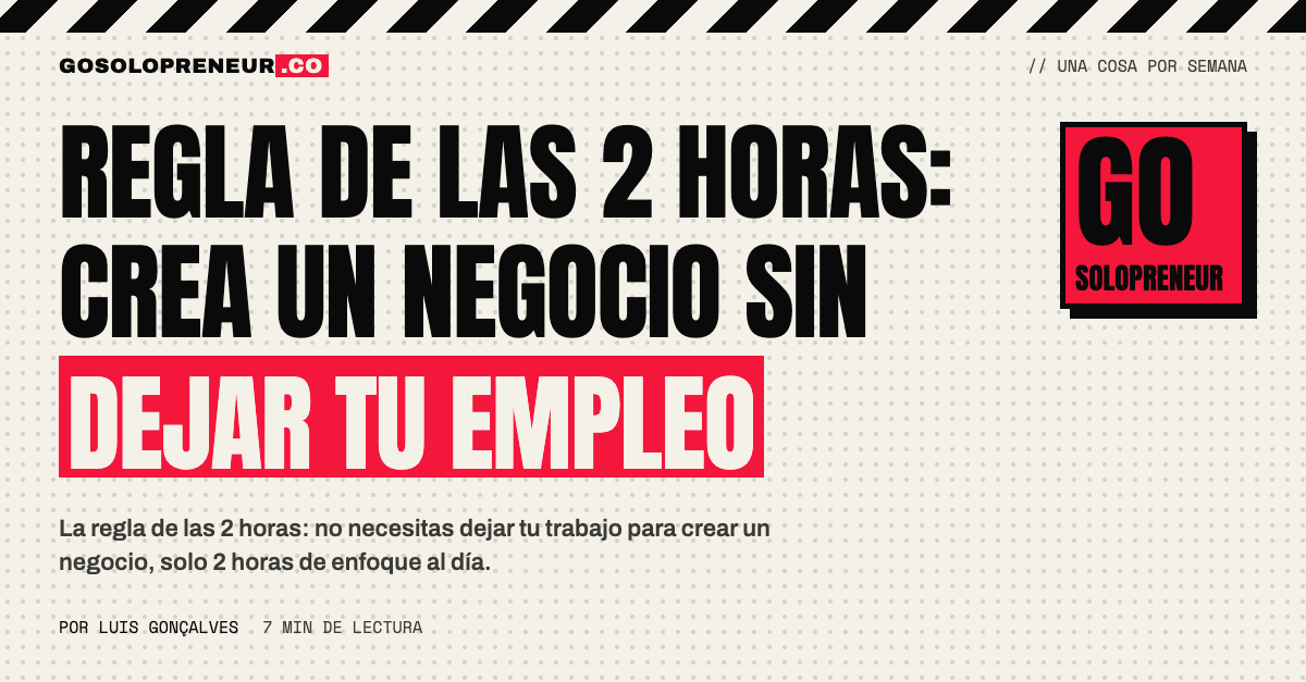 Regla de las 2 horas: crea un negocio mientras trabajas a tiempo completo