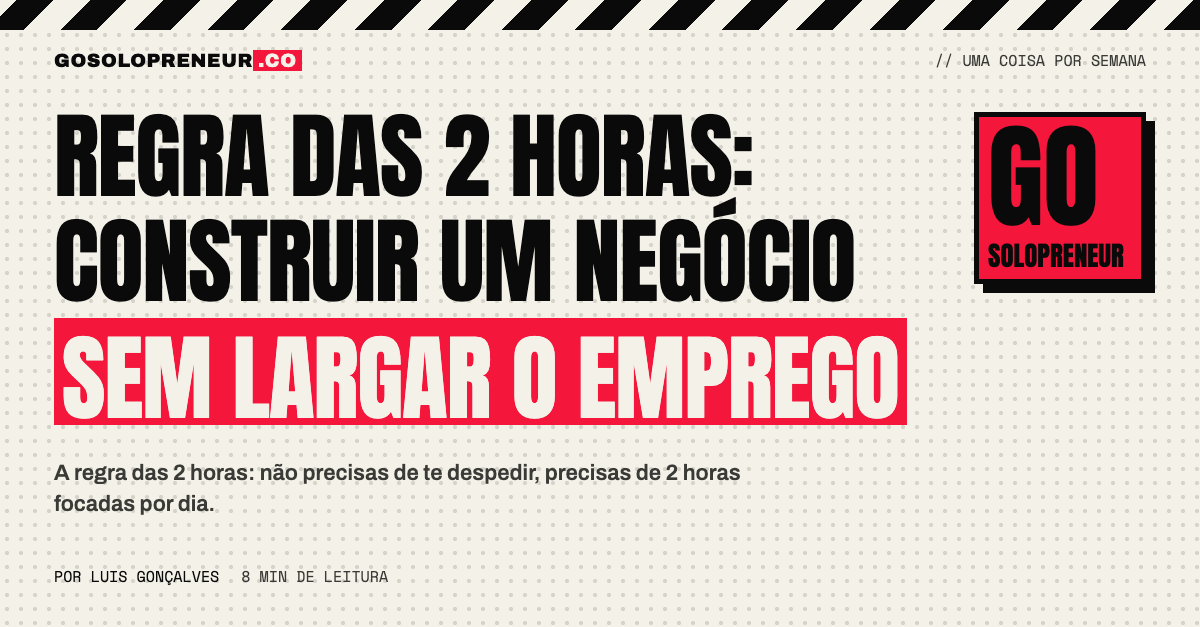 Regra das 2 horas: construir um negócio sem largar o emprego