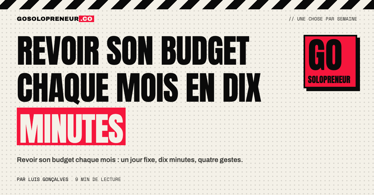 Un solopreneur revoit son budget un jour fixe du mois, café à la main, dix minutes devant l'écran