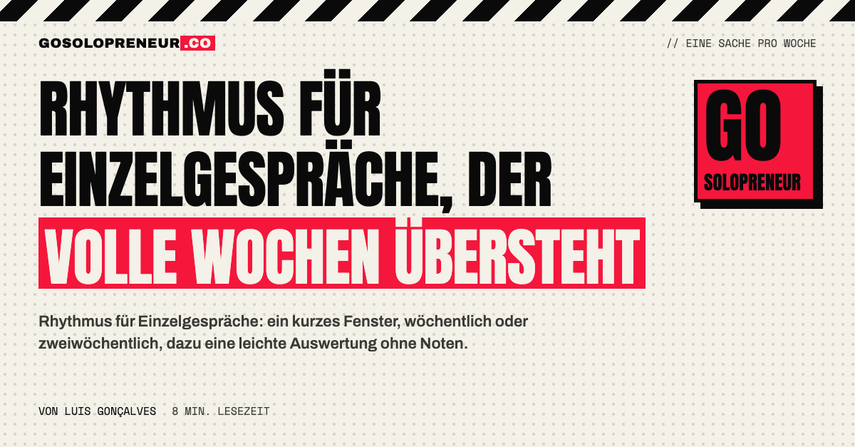 Rhythmus für Einzelgespräche: ein fester Kalendereintrag für das kurze, regelmäßige Gespräch