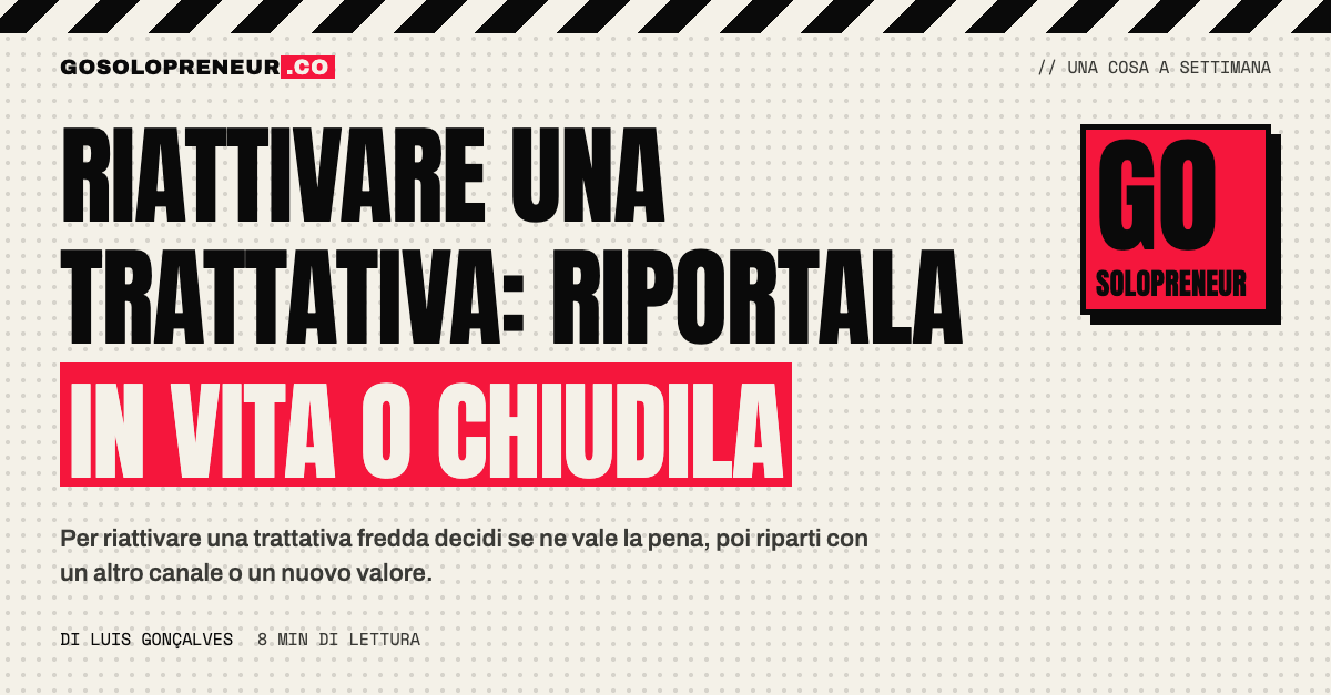 Una pipeline con una trattativa fredda evidenziata, da riattivare o da chiudere