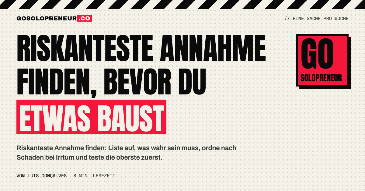 Liste mit Annahmen, die oberste Zeile hervorgehoben: Riskanteste Annahme finden