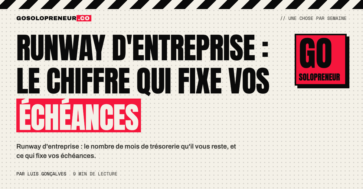 Runway d'entreprise : le chiffre des mois de trésorerie qui fixe vos échéances