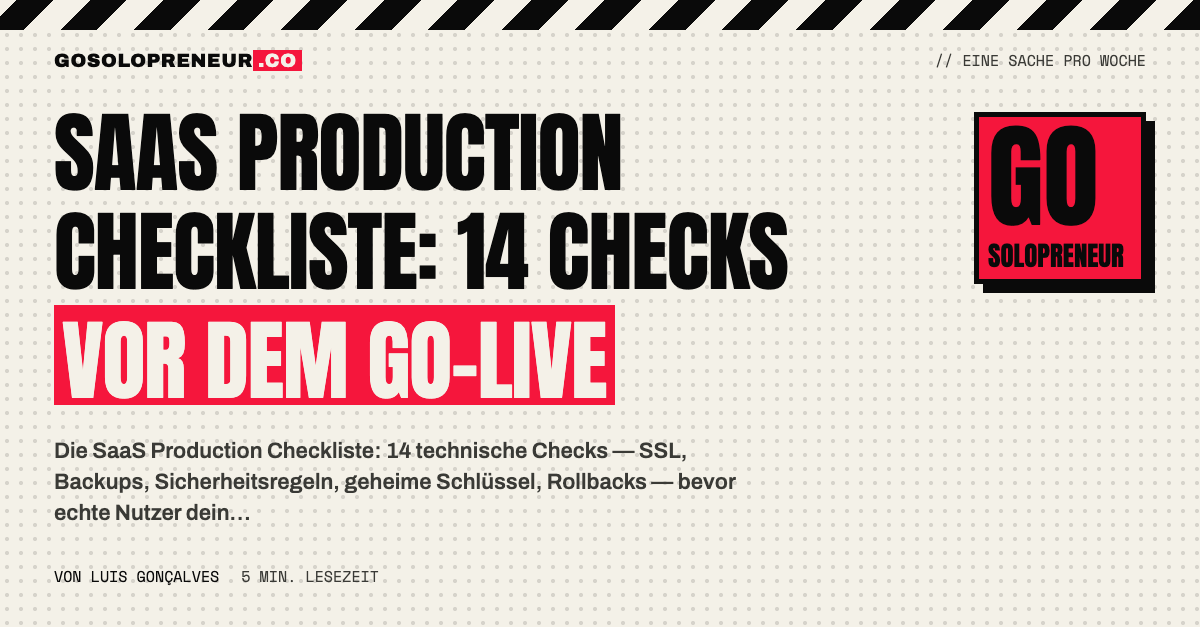 SaaS Production Checkliste: vierzehn technische Prüfpunkte vor dem Go-live