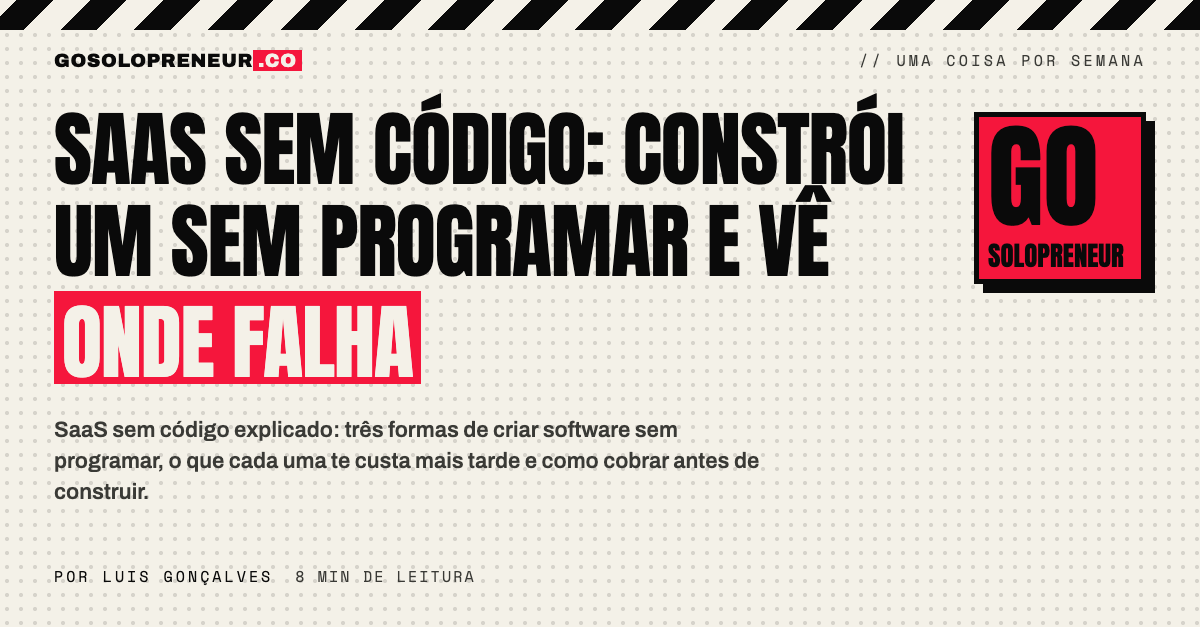 SaaS sem código: um fundador a montar um produto de software com blocos visuais