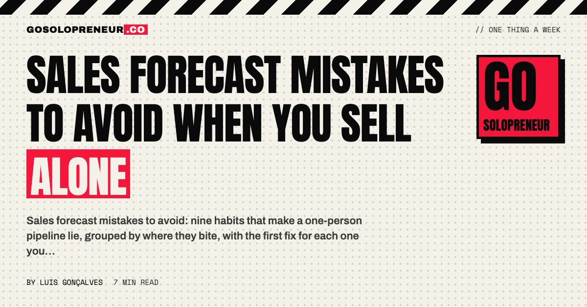 Sales Forecast Mistakes to Avoid When You Sell Alone