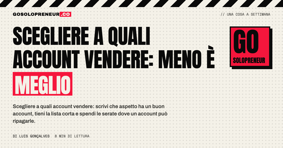 Scegliere a quali account vendere: un solopreneur sceglie poche aziende su una lista corta