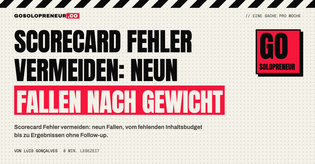 Neun Scorecard Fehler, geordnet danach, wann sie vor oder nach dem Start zubeißen
