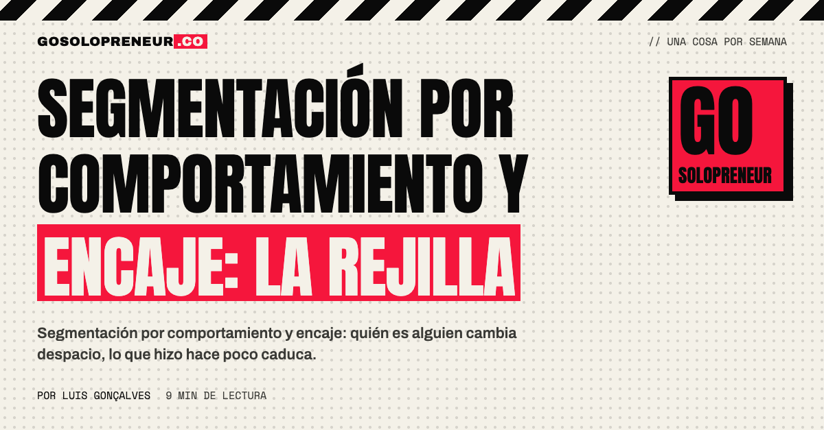 Segmentación por comportamiento y encaje: la rejilla de cuatro casillas