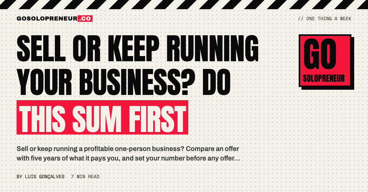 Sell or Keep Running Your Business? Do This Sum First