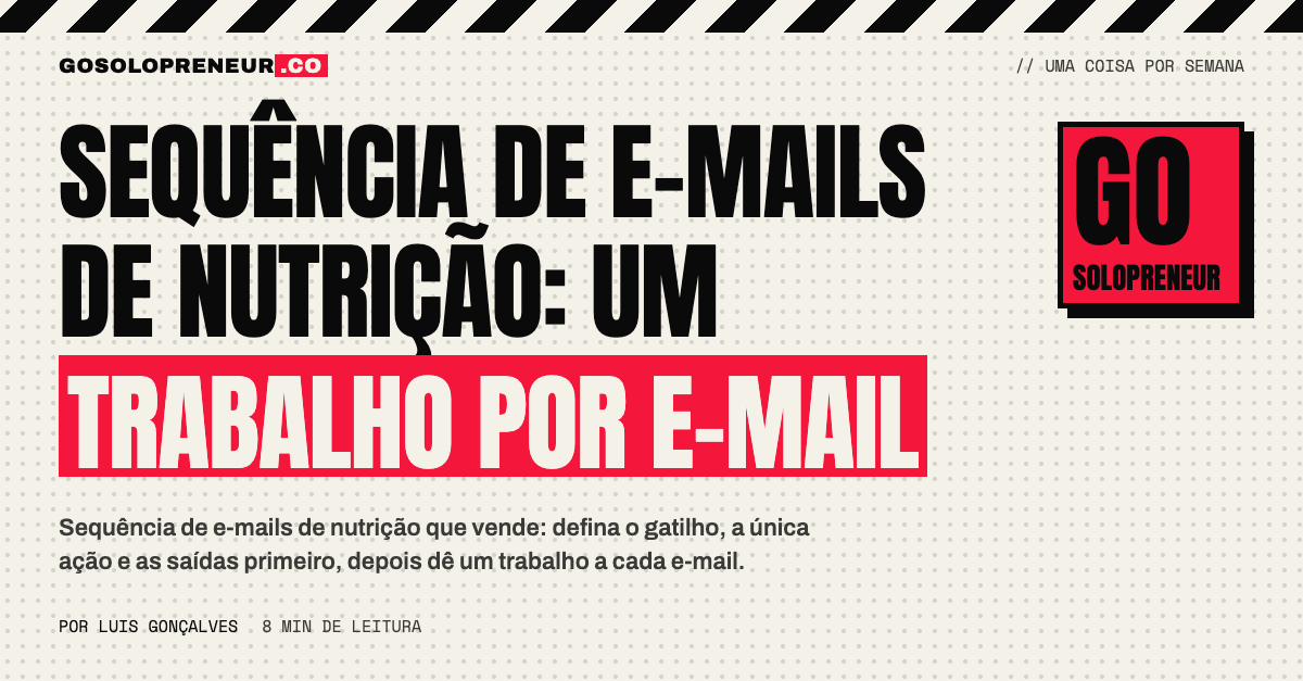 Sequência de e-mails de nutrição: um plano em texto simples em que cada e-mail tem um único trabalho