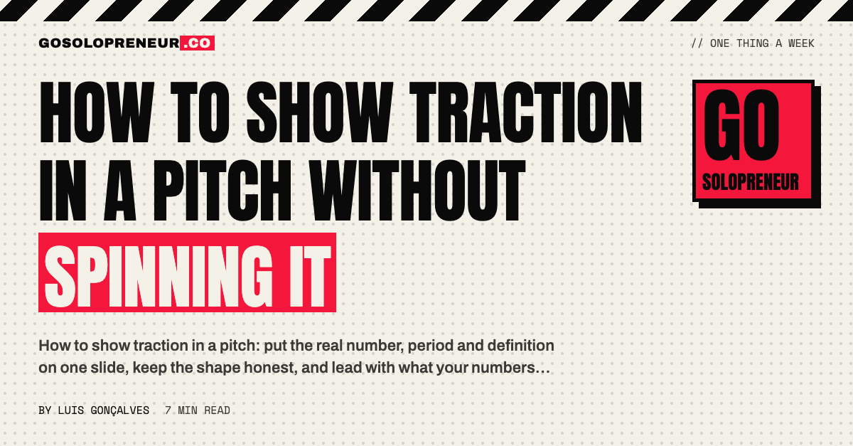 How to Show Traction in a Pitch Without Spinning It