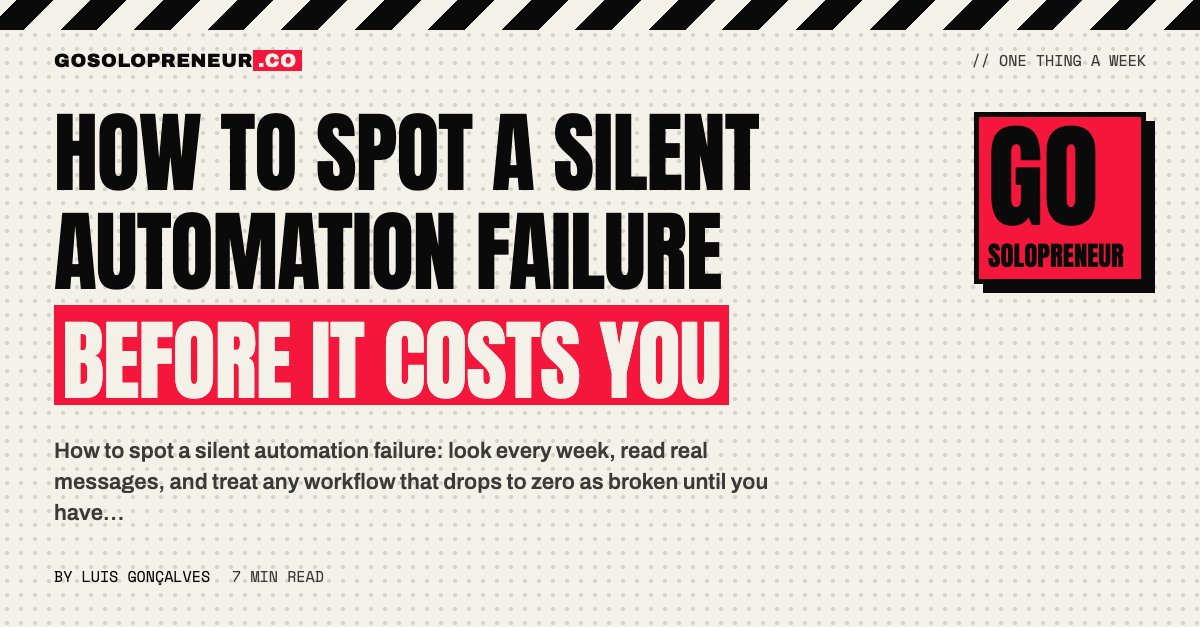 How to Spot a Silent Automation Failure Before It Costs You