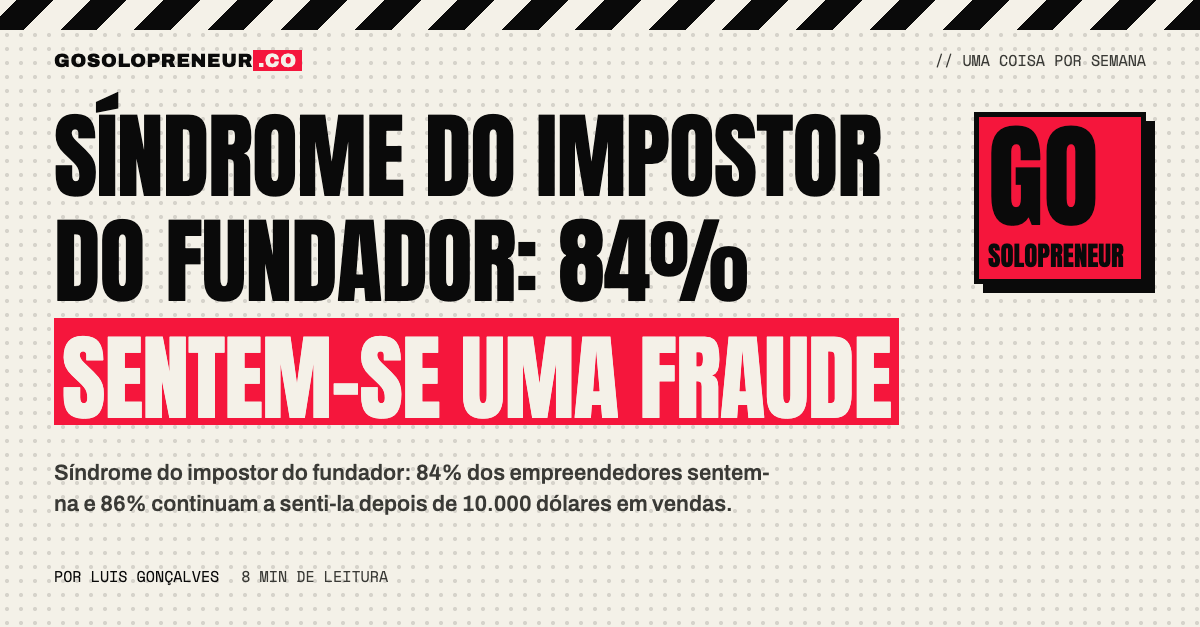 Síndrome do impostor do fundador: 84% sentem-se uma fraude